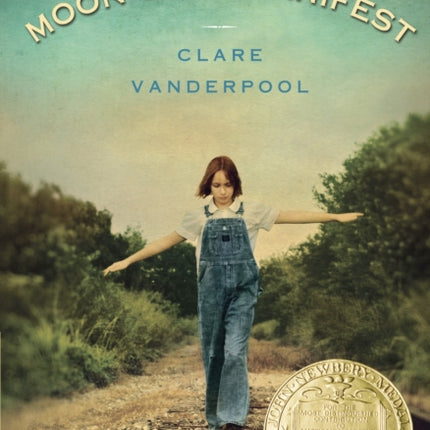 Moon Over Manifest: (Newbery Medal Winner)