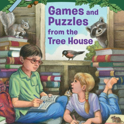 Games and Puzzles from the Tree House: Over 200 Challenges!