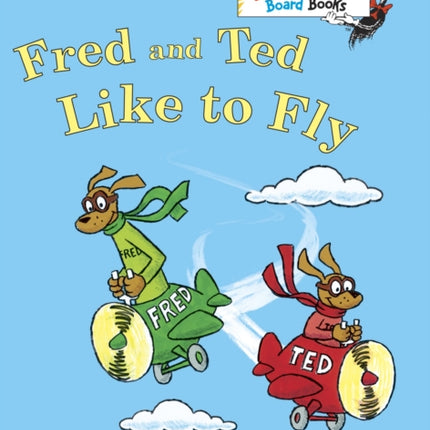 Fred and Ted Like to Fly