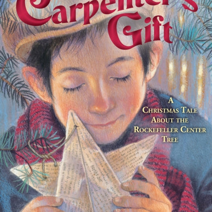 The Carpenter's Gift: A Christmas Tale about the Rockefeller Center Tree