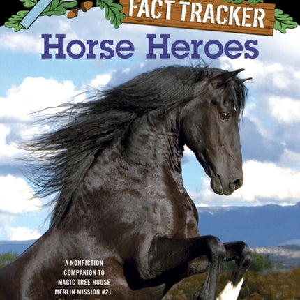 magictreehousefacttracker27horseheroesanonfictioncompaniontomagictreehouse49stallionbystarlight