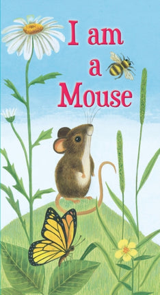 I am a Mouse