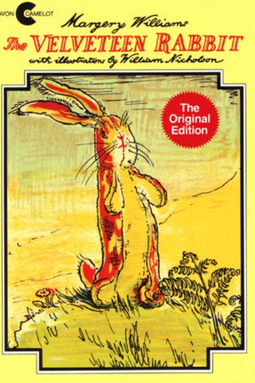 The Velveteen Rabbit: Or How Toys Become Real