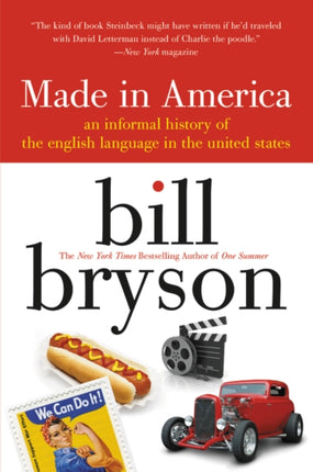 Made in America: An Informal History of the English Language in the United States