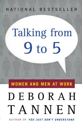 Talking from Nine to Five: Women and Men in the Workplace: Language, Sex and Power