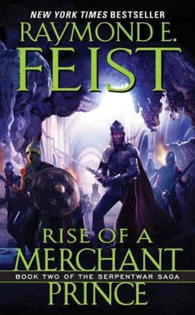 Rise of a Merchant Prince: Book Two of the Serpentwar Saga