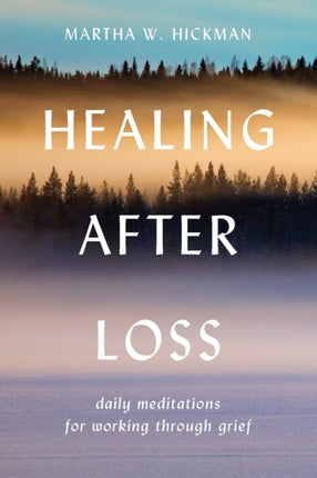 Healing After Loss Daily Meditations For Working