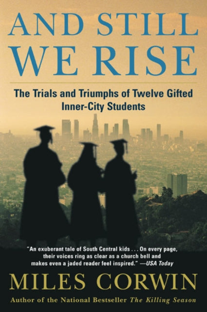 And Still We Rise:: The Trials and Triumphs of Twelve Gifted Inner-City Students