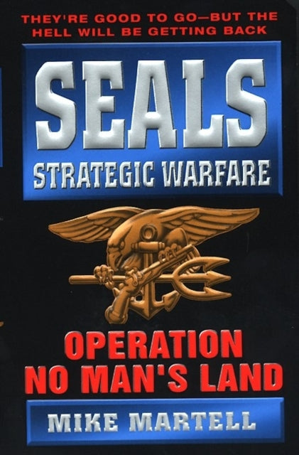 Seals Strategic Warfare Operation No Man's Land