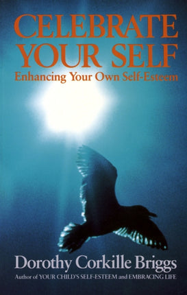 Celebrate Your Self  Enhancing Your SelfEsteem