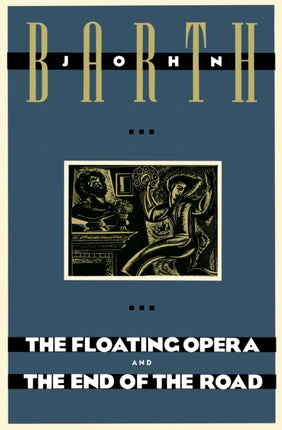 The Floating Opera and The End of the Road