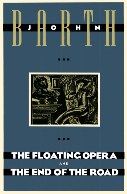 The Floating Opera and The End of the Road