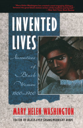 Invented Lives Narratives of Black Women 18601960