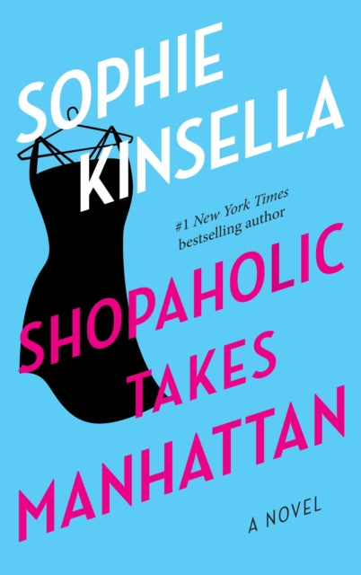 Shopaholic Takes Manhattan: A Novel