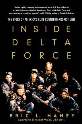 Inside Delta Force: The Story of America's Elite Counterterrorist Unit