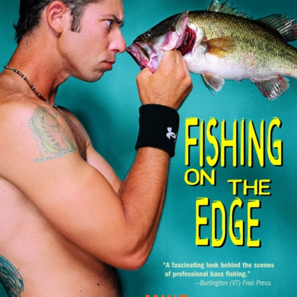 Fishing On The Edge Hes Not Your Fathers