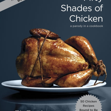 Fifty Shades of Chicken