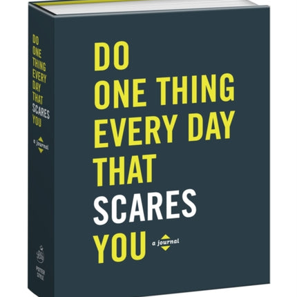 Do One Thing Every Day That Scares You: A Journal