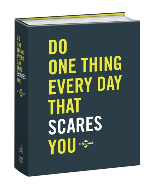 Do One Thing Every Day That Scares You: A Journal