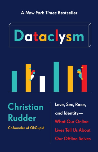 Dataclysm Love Sex Race and IdentityWhat Our