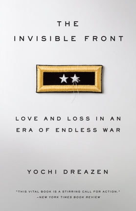 The Invisible Front Love and Loss in an Era of