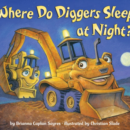 Where Do Diggers Sleep at Night?