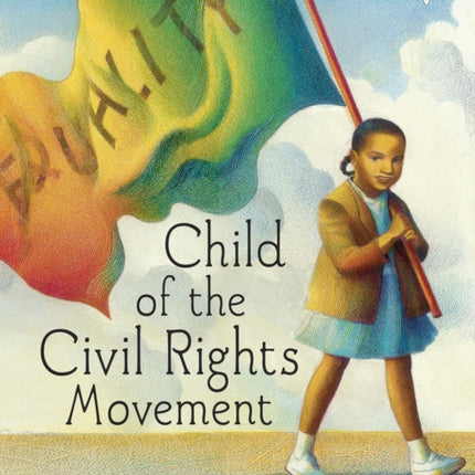 Child of the Civil Rights Movement