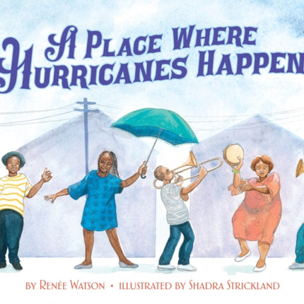 A Place Where Hurricanes Happen