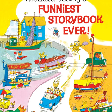 Richard Scarry's Funniest Storybook Ever!