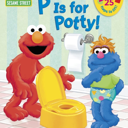 P is for Potty! (Sesame Street)