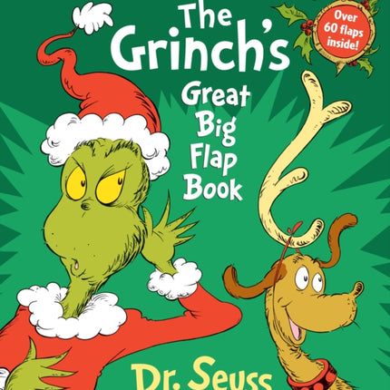 The Grinch's Great Big Flap Book: A Lift-the-Flap Christmas Book for Kids and Toddlers