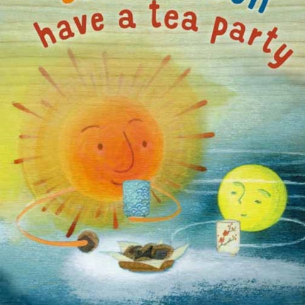 Sun and Moon Tea Party