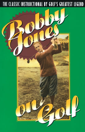 Bobby Jones on Golf