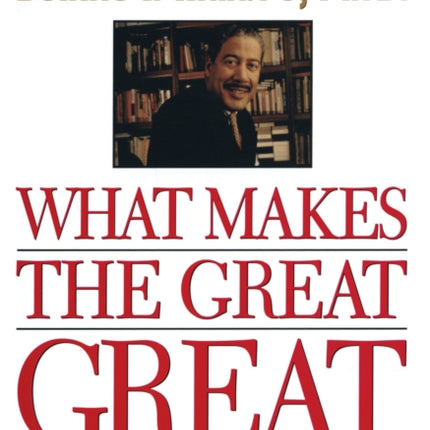 What Makes the Great Great