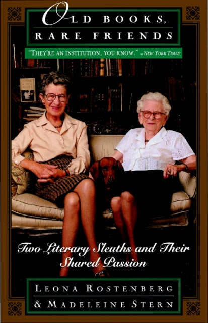 Old Books Rare Friends Two Literary Sleuths and Their Shared Passion