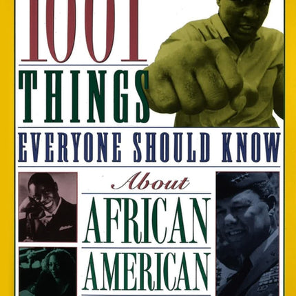 1001 Things Everyone Should Know about African American History