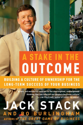 Stake in the Outcome Building a Culture of