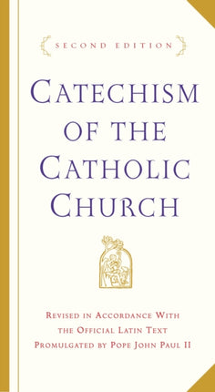 Catechism of the Catholic Church Second Edition