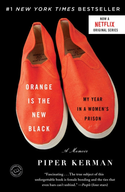 Orange Is the New Black: My Year in a Women's Prison