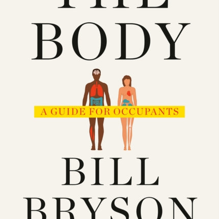 The Body: A Guide for Occupants