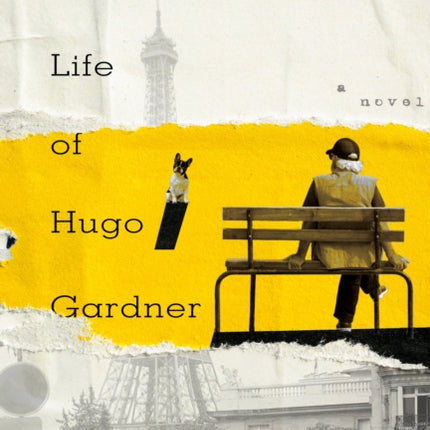 New Life of Hugo Gardner: A Novel