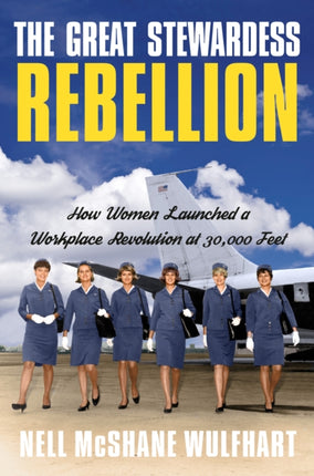 The Great Stewardess Rebellion