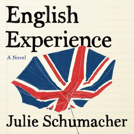 The English Experience: A Novel