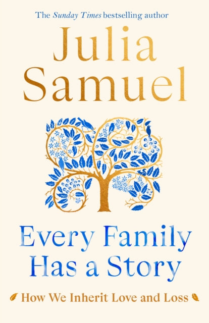 Every Family Has a Story: How We Inherit Love and Loss