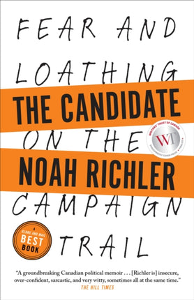 The Candidate: Fear and Loathing on the Campaign Trail