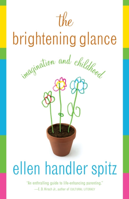 The Brightening Glance: Imagination and Childhood