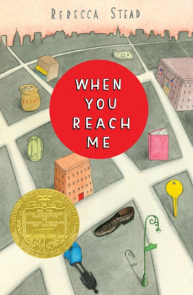 When You Reach Me: (Newbery Medal Winner)