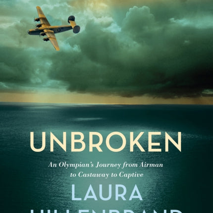 Unbroken (The Young Adult Adaptation): An Olympian's Journey from Airman to Castaway to Captive