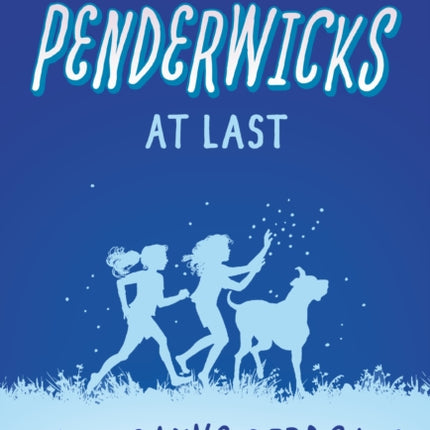 The Penderwicks at Last