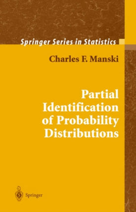 Partial Identification of Probability Distributions Springer Series in Statistics